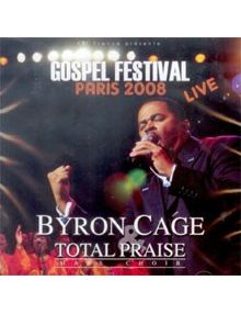 CD Byron Cage et Total Praise Mass Choir