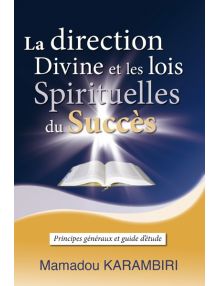 La direction divine et les lois spirituelles du succès
