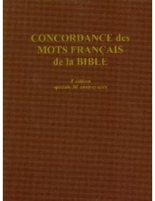 Concordance des mots français de la Bible - 4ème édition