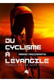 Du cyclisme à l'Evangile - Mario Maccarato
