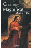 Commentaire sur le Magnificat par Martin Luther