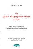 Les Quatre-Vingt-Quinze Thèses (1517) de Martin Luther 