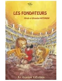 Les fondateurs – La chronique d’Ecclésia volume 1