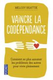 Vaincre la codépendance