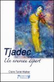 Tjadec - Un nouveau départ
