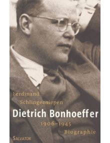 Dietrich Bonhoeffer, 1906 - 1945 biographie (format poche)
