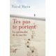 Tes pas te portent - La spiritualité de la marche