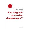 Les religions sont-elles dangereuses?