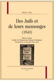 Martin Luther - Des juifs et de leurs mensonges (1543)