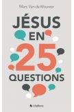 Jésus en 25 questions 