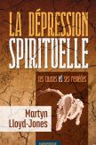 La dépression spirituelle, ses causes et ses remèdes (réédition)