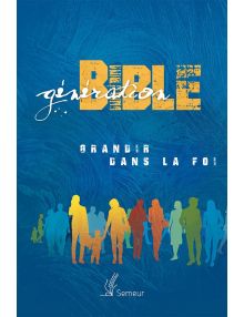 Génération Bible - Couverture rigide bleue illustrée avec tranche blanche