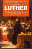La substance de l'Evangile selon Luther