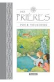 Des prières pour toujours