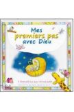 Mes premiers pas avec Dieu