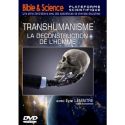 DVD Transhumanisme la déconstruction de l'homme