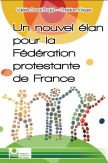 Un nouvel élan pour la Fédération protestante de France