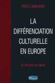 La différenciation culturelle en Europe Un défi pour les églises