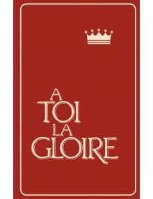 A Toi la gloire (couverture rigide Rouge)