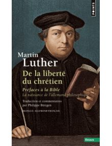 De la liberté du chrétien, préface à la Bible, La naissance de l'allemand philosophique