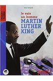 Je suis un homme Martin Luther King