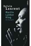Martin Luther King - Une biographie intellectuelle et politique