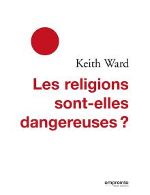 Les religions sont-elles dangereuses ? (Version Epub)
