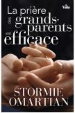 La prière des grands-parents est efficace