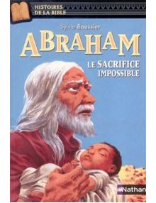 Abraham - le sacrifice impossible