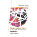 Martin Luther King, le rêve de la Communauté bien aimée