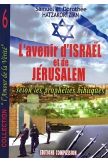 L'avenir d'Israël et de Jérusalem