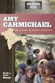 Amy Carmichael, au secours des pierres précieuses