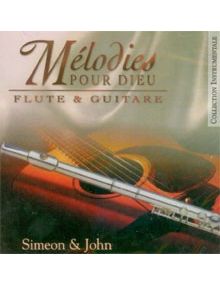 CD Mélodies pour Dieu : Flute et Guitare