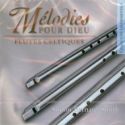 CD Mélodies pour Dieu : Flutes Celtiques