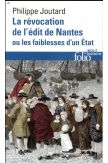 La Révocation de l'édit de Nantes ou Les faiblesses d'un État
