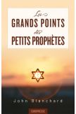 Les grands points des petits prophètes