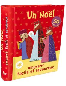  Un Noël amusant, facile et savoureux