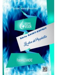 Le don de prophétie, série Saint-Esprit