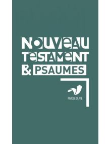 Nouveau Testament et Psaumes Parole de vie (Français fondamental) ref 3054