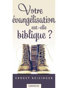 Votre évangélisation est-elle biblique ?