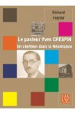 Le pasteur Yves Crespin, un chrétien dans la Résistance
