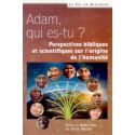 Adam qui es tu ? Perspetives bibliques et scientifiques sur l'origine de l'humanité