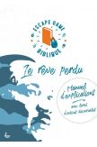Le rêve perdu - Escape game, manuel d'explications