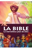 La Bible, le merveilleux plan de Dieu