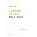 La divinité du Christ face à l'Islam