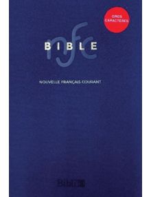 Bible Nouvelle Français Courant gros caractères sans les livres deutérocanoniques