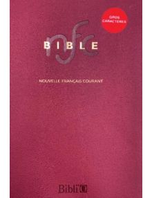 Bible Nouvelle Français Courant gros caractères avec les livres deutérocanoniques