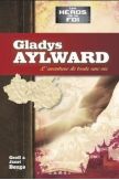 Gladys Aylward L'aventure de toute une vie