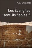 Les Evangiles sont-ils fiables ?
