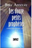 Bible annotée : Les douze petits prophètes - AT 9